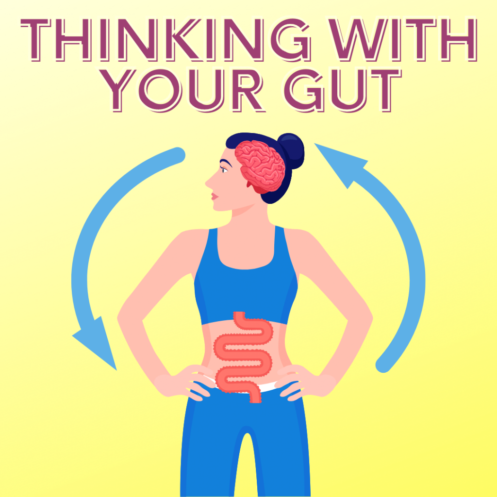 Gut Thinking