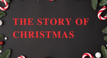 Christmas Story | The Origin of Christmas And Why We Celebrate It