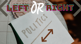 Do You Know The Left And Right Of Politics?